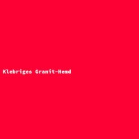 Klebriges Granit-Hemd