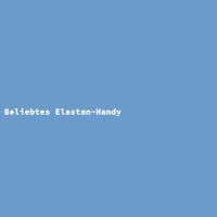 Beliebtes Elastan-Handy