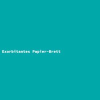 Exorbitantes Papier-Brett