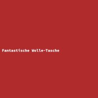 Fantastische Wolle-Tasche