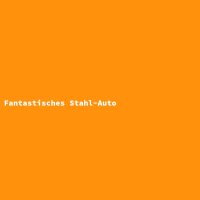 Fantastisches Stahl-Auto