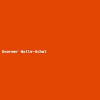 Enormer Wolle-Schal