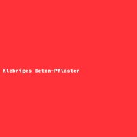 Klebriges Beton-Pflaster